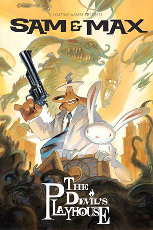 Sam & Max: The Devil's Playhouse Sam & Max: The Devil's Playhouse